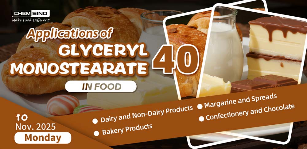 Applications of Glyceryl Monostearate 40 in Food